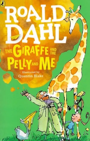 ■ The Giraffe and the Pelly and Me